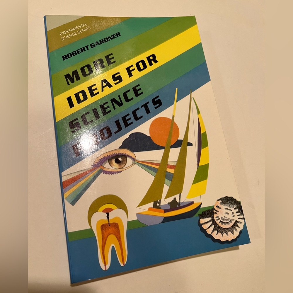 NWT MORE IDEAS FOR SCIENCE PROJECTS BOOK.